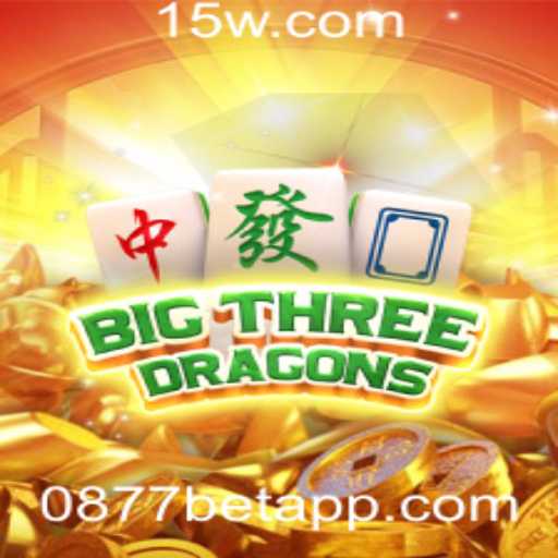 Descubra o Empolgante Jogo BigThreeDragons e as Ofertas da Plataforma 0877bet